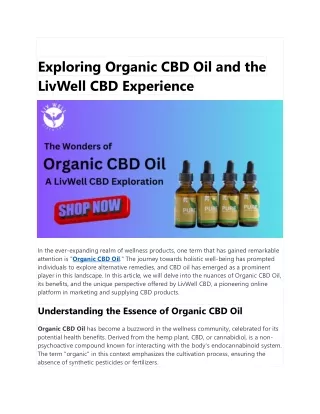 Exploring Organic CBD Oil and the LivWell CBD Experience (1)