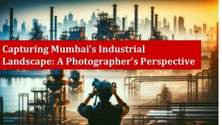 The Dance of Light and Machinery: Tips for Stellar Industrial Photography in Mum