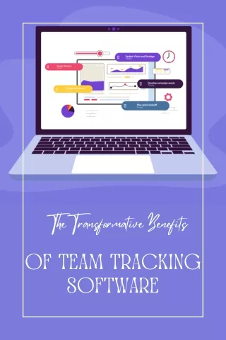 The Transformative Benefits of team Tracking Software