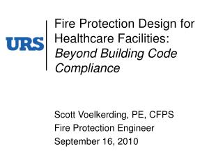 Fire Protection Design for Healthcare Facilities: Beyond Building Code Compliance