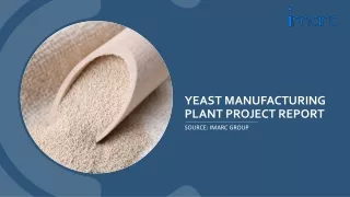 Detailed Report on Yeast Manufacturing Plant Project PDF 2024