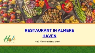 Discover Culinary Excellence at the Best Restaurant in Almere Haven : Holi Almer