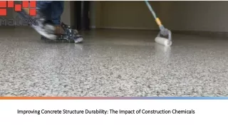 Improving Concrete Structure Durability The Impact of Construction Chemicals_