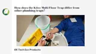 How does the Kitec Multi Floor Trap differ from other plumbing traps