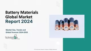 Battery Materials Market Size, Growth Prospects, Trends And Forecast To 2033