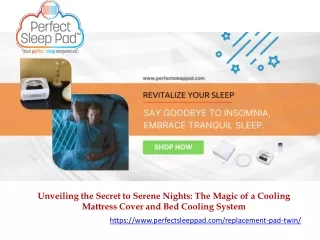 Unveiling the Secret to Serene Nights The Magic of a Cooling Mattress Cover and Bed Cooling System