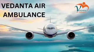 Get Vedanta Air Ambulance Service in Kharagpur and Air Ambulance Service in Kathmandu