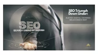 SEO Triumph Down Under Elevex Digital Crowned Melbourne_s Best