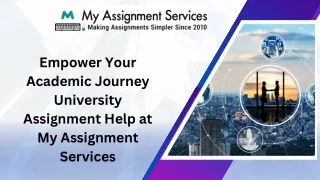Empower Your Academic Journey University Assignment Help My Assignment Services