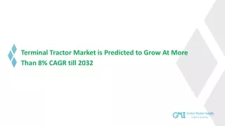 Terminal Tractor Market 2032; Growth Forecast & Industry Share Report
