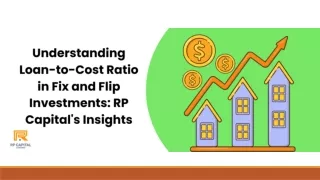 Loan-to-Cost Ratio in Fix and Flip Investments