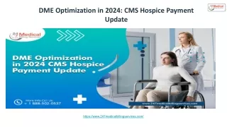 DME Optimization In 2024_ CMS Hospice Payment Update