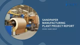 Sandpaper Manufacturing Plant Project Report 2024
