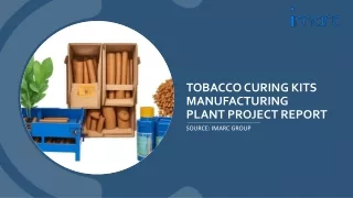 Tobacco Curing Kits Manufacturing Plant Project Report 2024
