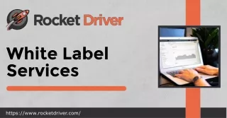 Revolutionize Your Business with Rocket Driver's White Label Services