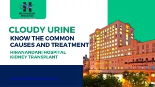 Cloudy urine-Know the common causes and treatments-Hiranandani Hospital  Kidney Transplant