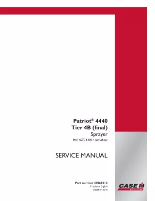 CASE IH Patriot 4440 Tier 4B (final) Sprayer Service Repair Manual (PIN YGT044001 and above)