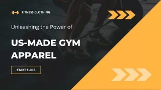Unleashing the Power of US-Made Gym Apparel