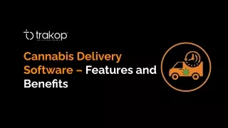 Cannabis Delivery Software – Features and Benefits