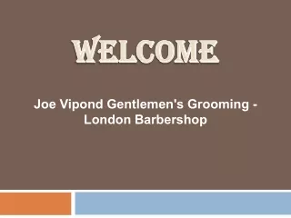 Best Gentlemen's Grooming in Farringdon