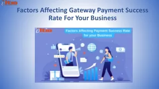 Factors Affecting Gateway Payment Success Rate For Your Business