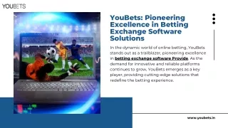 YouBets Pioneering Excellence in Betting Exchange Software Solutions