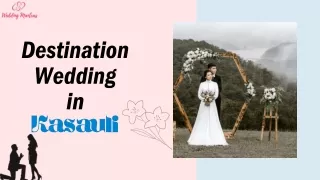 Destination Wedding in Kasauli – Book Top Wedding Venues with CYJ