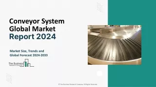 Conveyor System Market Size, Share, Trends, Industry Report, 2023-2024-2033