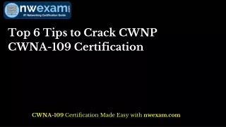 Top 6 Tips to Crack CWNP CWNA-109 Certification