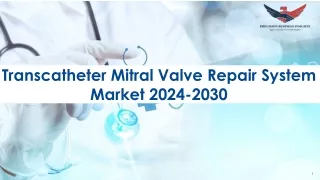 Transcatheter Mitral Valve Repair System Market