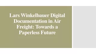 Lars Winkelbauer Digital Documentation in Air Freight - Towards a Paperless Future