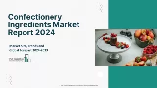 Confectionery Ingredients Market