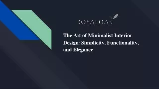 The Art of Minimalist Interior Design_ Simplicity, Functionality, and Elegance