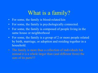 What is a family?