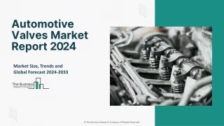 Automotive Valves Market Competitor Analysis And Overview 2024-2033