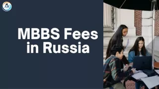 MMBBS Fees in Russia: What You Need to Know