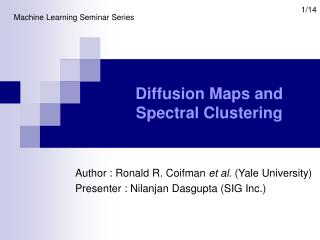 Diffusion Maps and Spectral Clustering