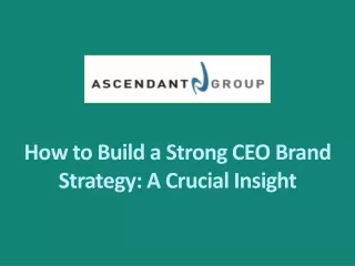 How to Build a Strong CEO Brand Strategy