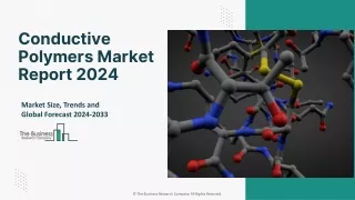 Conductive Polymers Market 2024- Insights, Growth Rate And Key Trends