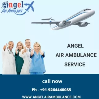 Angel Air Ambulance Service in Jabalpur And Kolkata