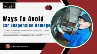 Ways To Avoid Car Suspension Damage