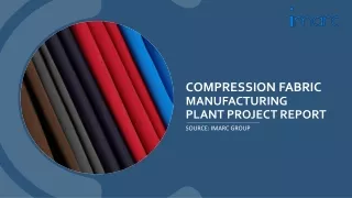 Compression Fabric Manufacturing Plant Project Report