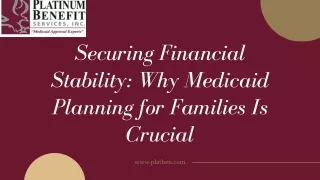 Benefit from the assistance of Medicaid Planning for Families.