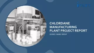 Chlordane Manufacturing Plant Project Report