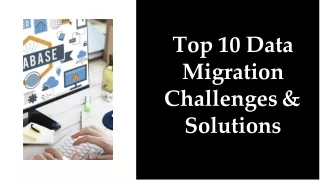 Top 10 Data Migration Challenges & Solutions