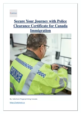 Secure Your Journey with Police Clearance Certificate for Canada Immigration