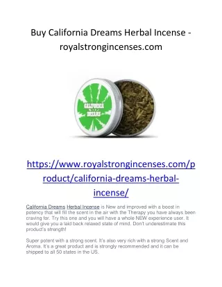 Buy California Dreams Herbal Incense - royalstrongincenses.com