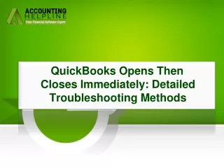 Resolve the issue QuickBooks Opens Then Closes Immediately