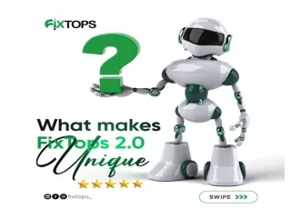 WHAT MAKES FIXTOPS 2.0 UNIQUE