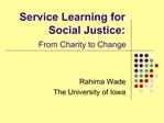 Service Learning for Social Justice: